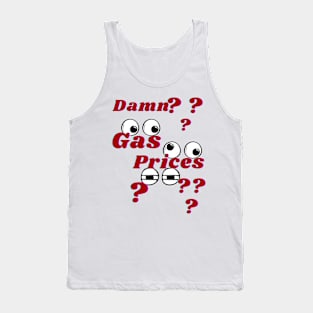 gas prices mens humor Tank Top